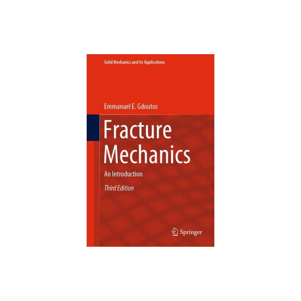 Springer Nature Switzerland AG Fracture Mechanics (inbunden, eng)