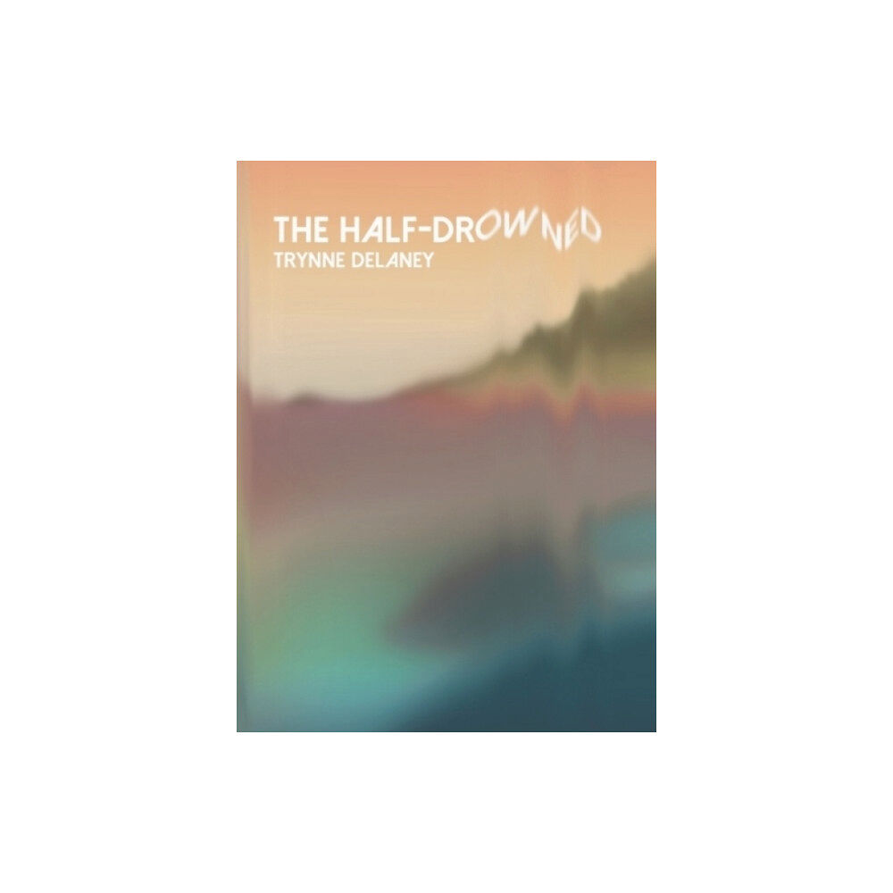 Metatron Press the half-drowned (häftad, eng)