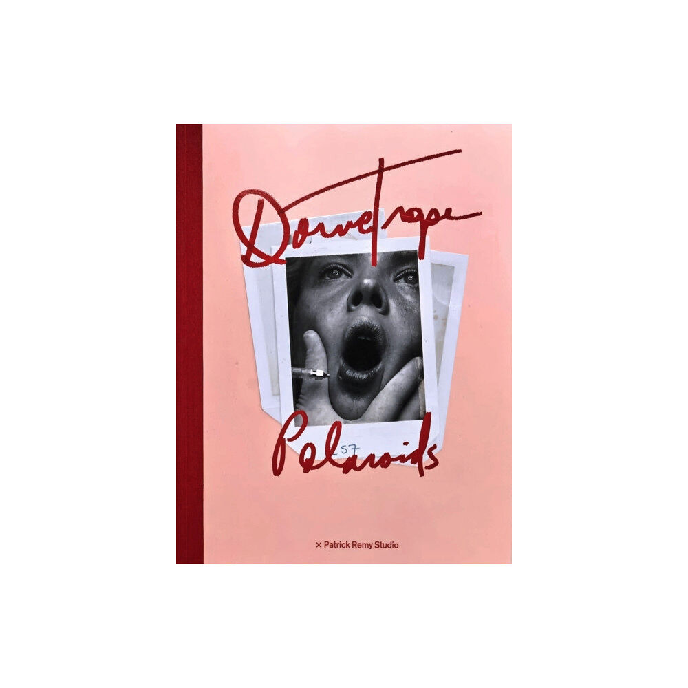 Patrick Remy Studio Donna Trope Polaroids (inbunden, eng)