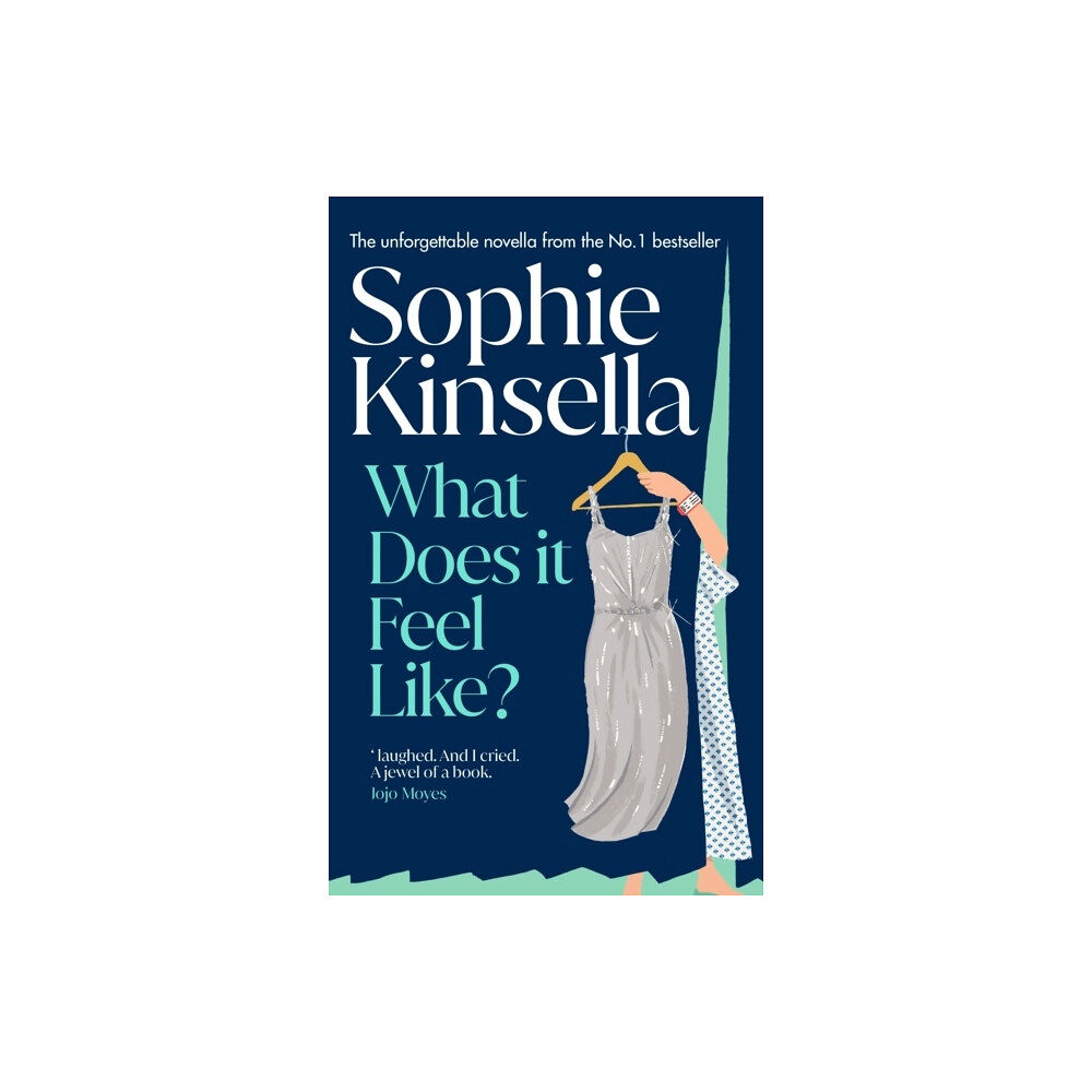 Sophie Kinsella What Does it Feel Like? (inbunden, eng)