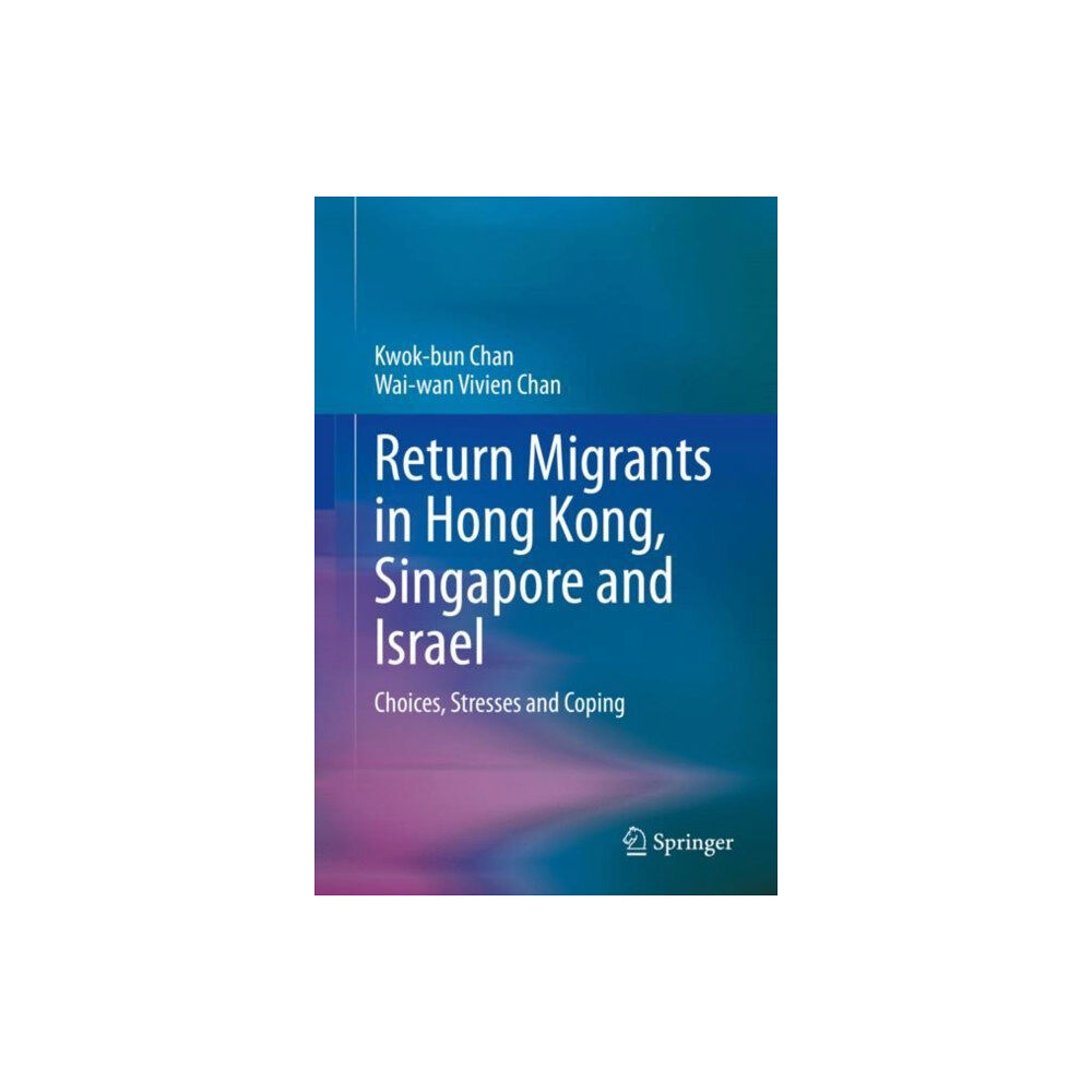 Springer Nature Switzerland AG Return Migrants in Hong Kong, Singapore and Israel (inbunden, eng)