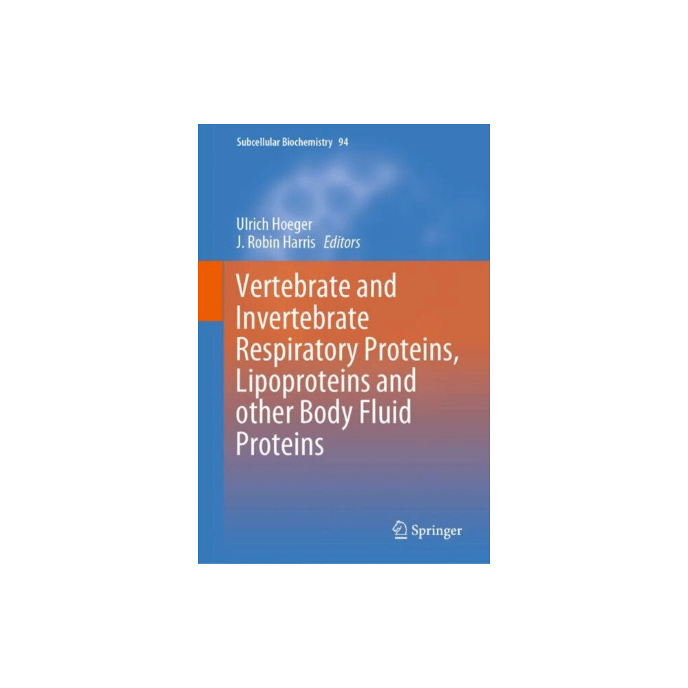 Springer Nature Switzerland AG Vertebrate and Invertebrate Respiratory Proteins, Lipoproteins and other Body Fluid Proteins (inbunden, eng)