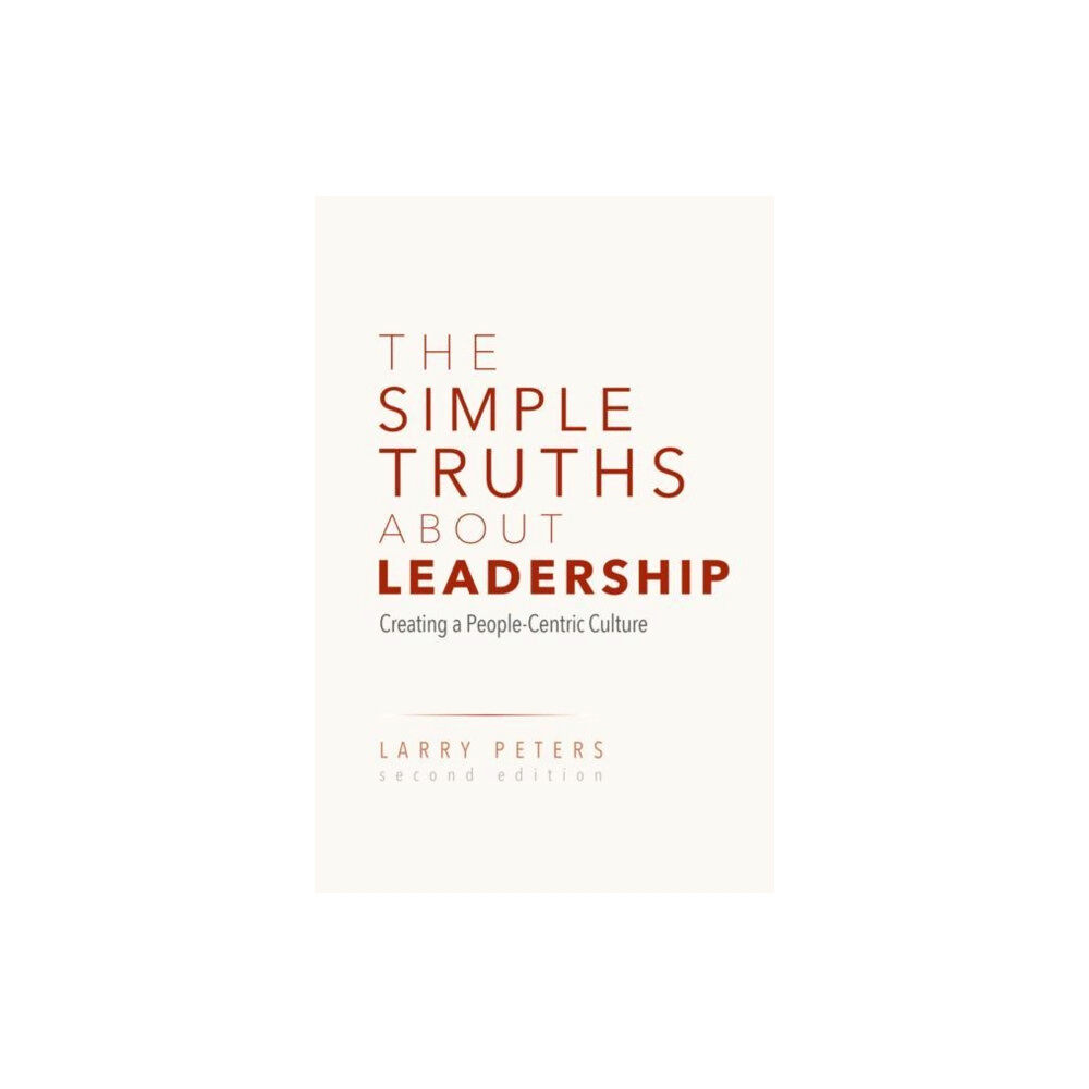 Springer Nature Switzerland AG The Simple Truths About Leadership (inbunden, eng)