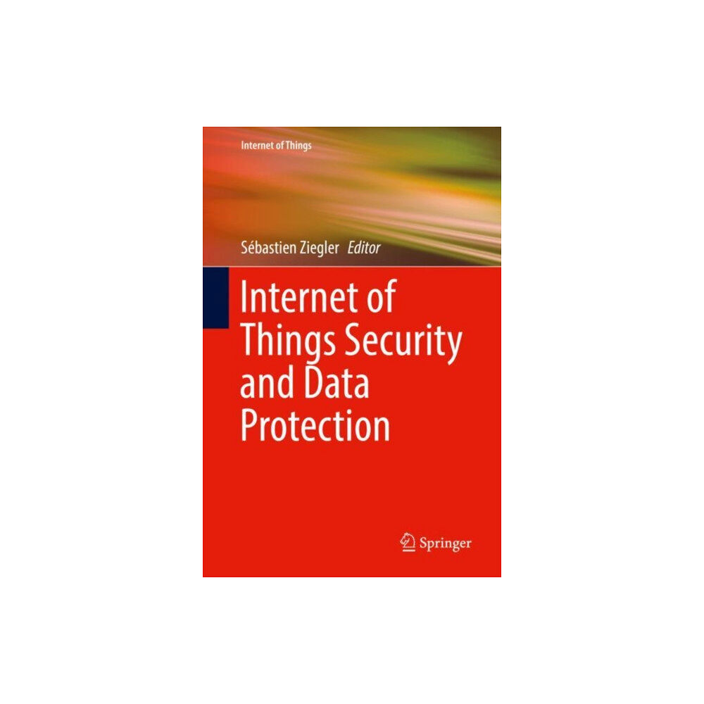 Springer Nature Switzerland AG Internet of Things Security and Data Protection (inbunden, eng)