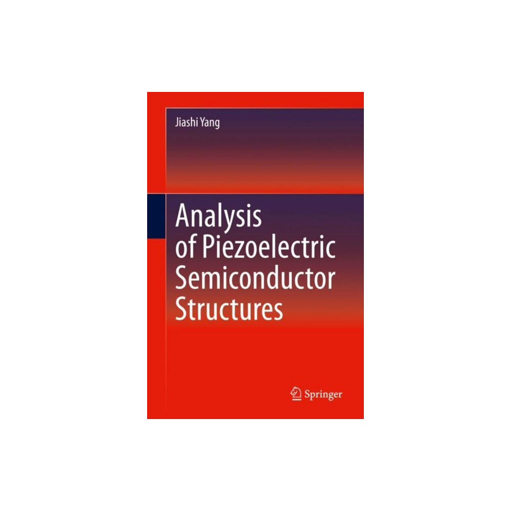 Springer Nature Switzerland AG Analysis of Piezoelectric Semiconductor Structures (inbunden, eng)