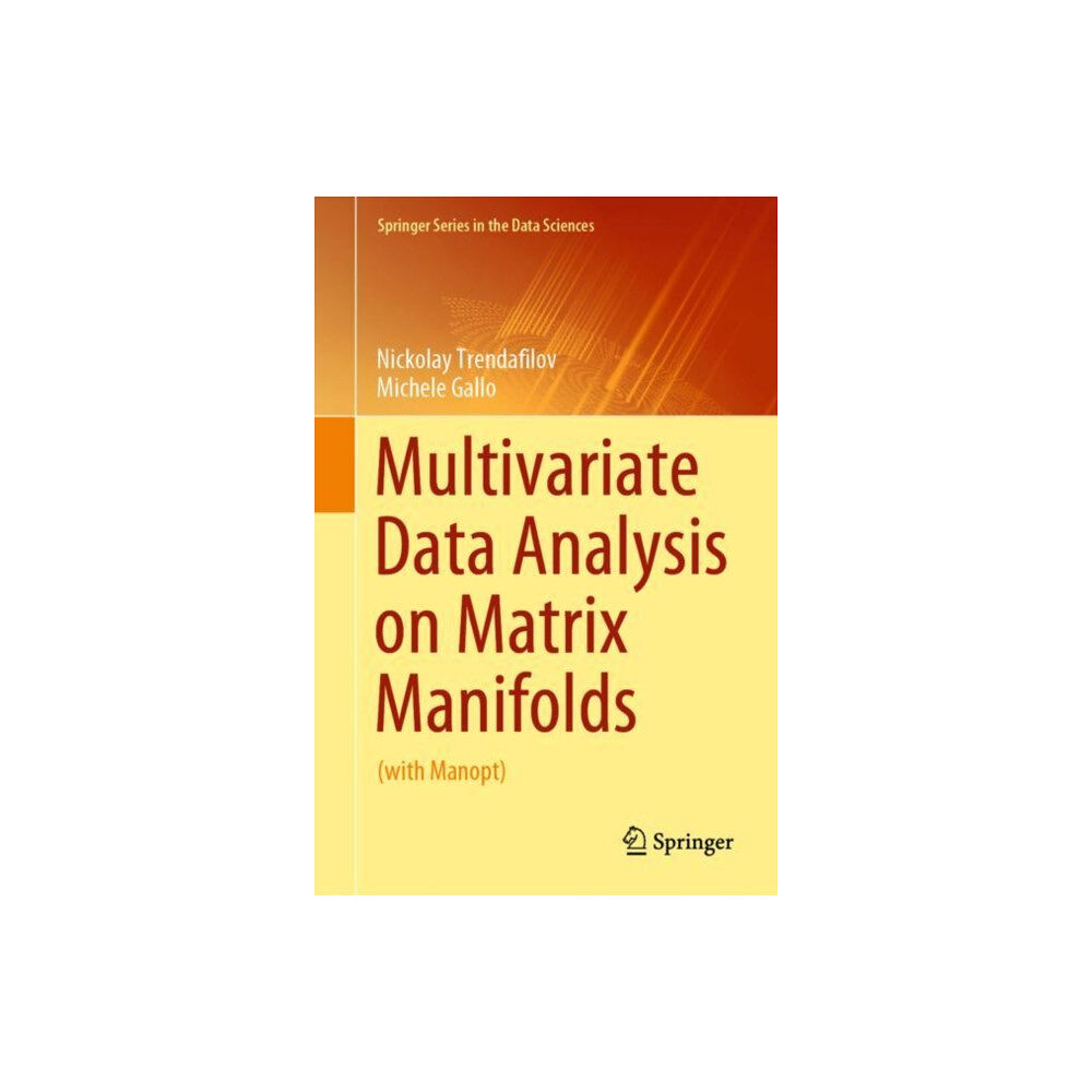 Springer Nature Switzerland AG Multivariate Data Analysis on Matrix Manifolds (inbunden, eng)