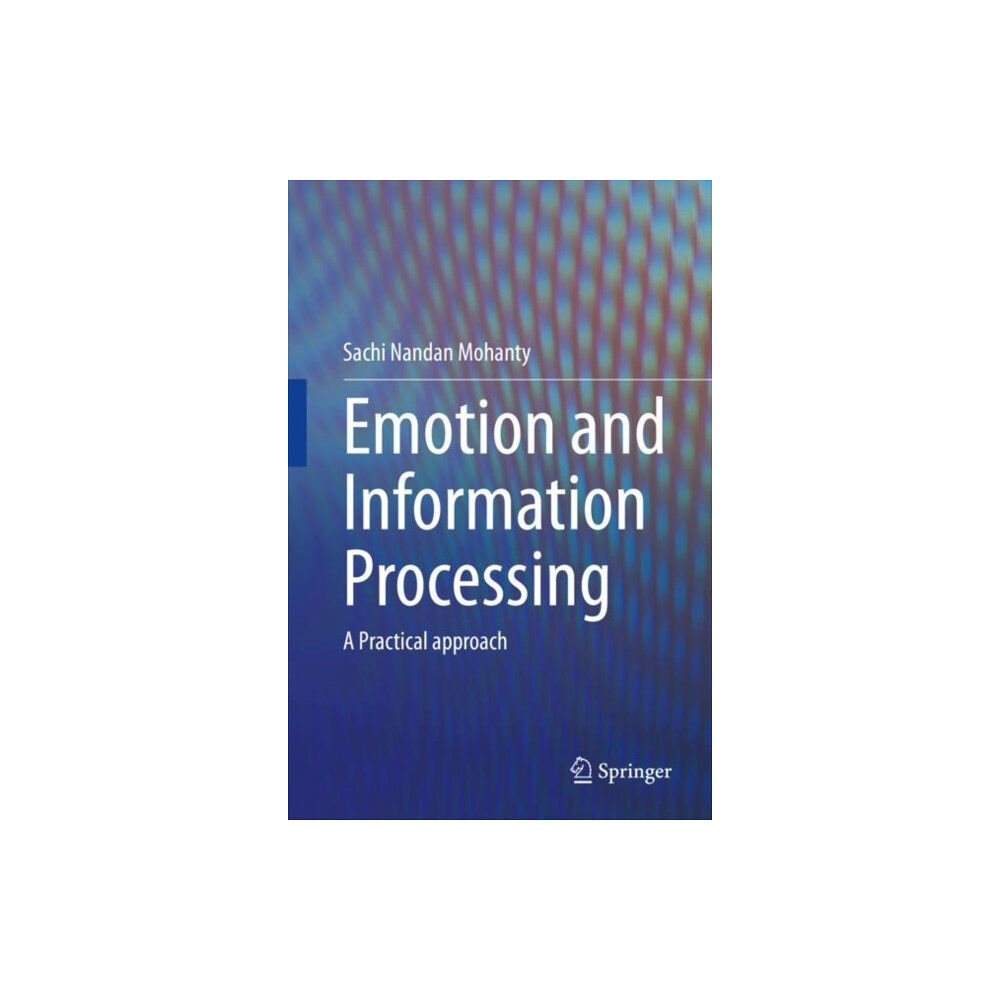 Springer Nature Switzerland AG Emotion and Information Processing (inbunden, eng)