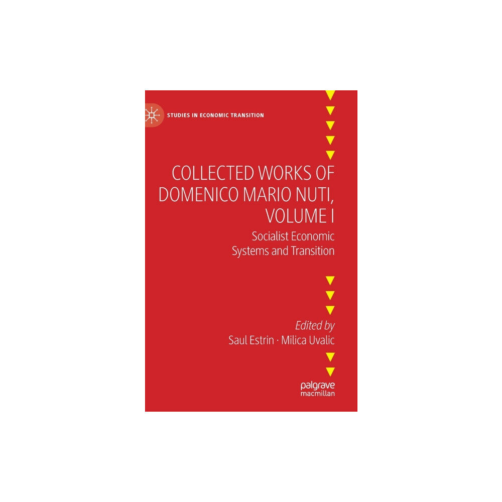 Springer International Publishing AG Collected Works of Domenico Mario Nuti, Volume I (inbunden, eng)