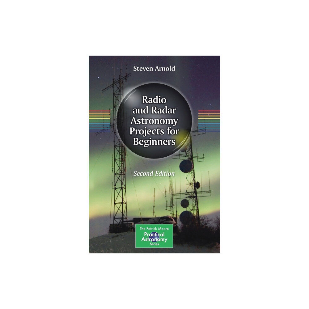 Springer Nature Switzerland AG Radio and Radar Astronomy Projects for Beginners (häftad, eng)