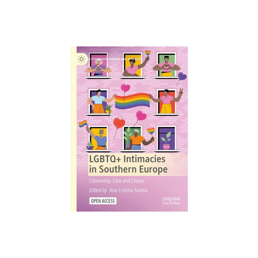 Springer International Publishing AG LGBTQ+ Intimacies in Southern Europe (inbunden, eng)