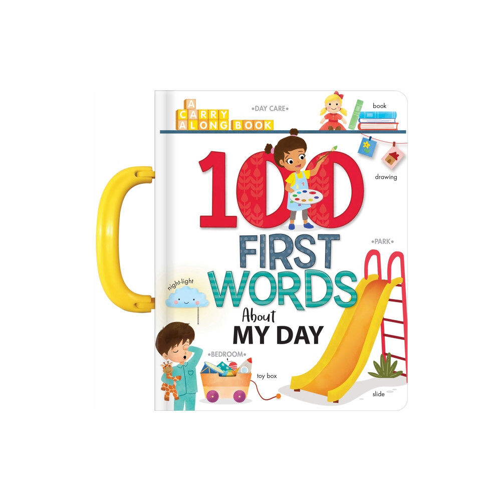 CrackBoom! Books My 100 First Words About My Day: A Carry Along Book (bok, board book, eng)