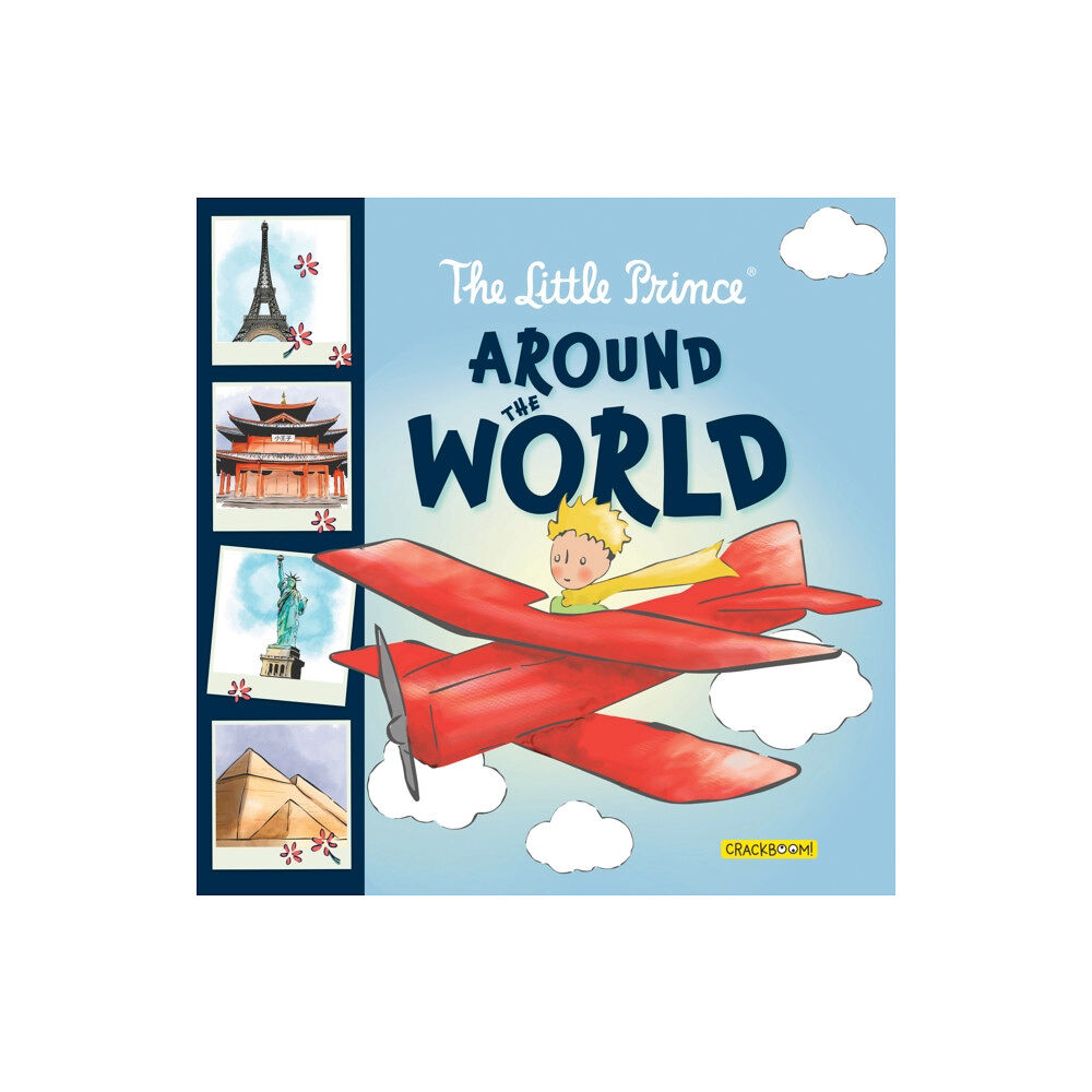 CrackBoom! Books The Little Prince Around the World (inbunden, eng)