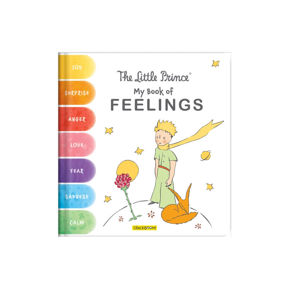 CrackBoom! Books The Little Prince: My Book of Feelings (bok, board book, eng)