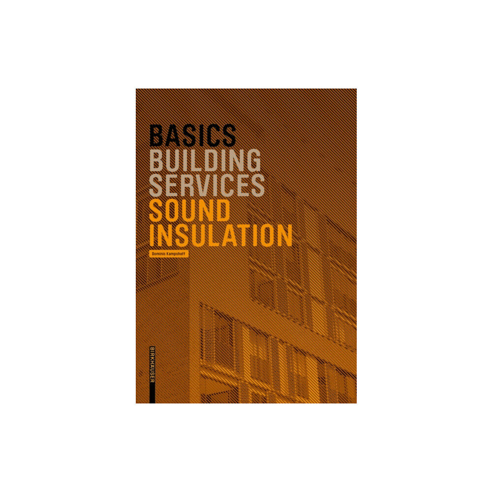 Birkhauser Verlag AG Basics Sound Insulation (häftad, eng)