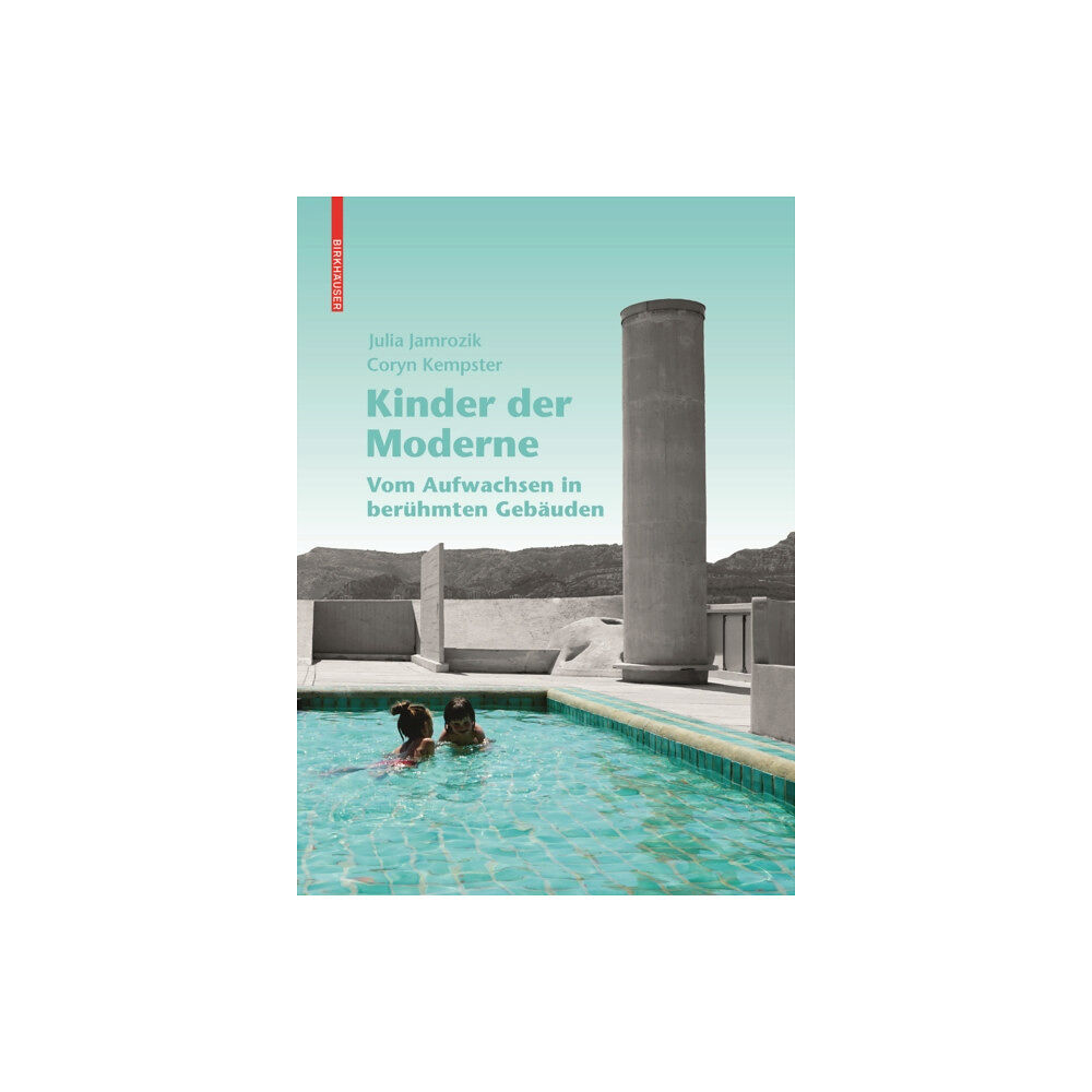 Birkhauser Kinder der Moderne (inbunden, ger)