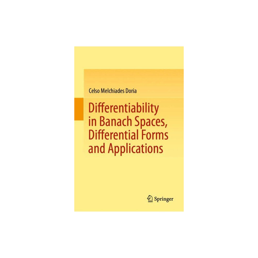 Springer Nature Switzerland AG Differentiability in Banach Spaces, Differential Forms and Applications (inbunden, eng)