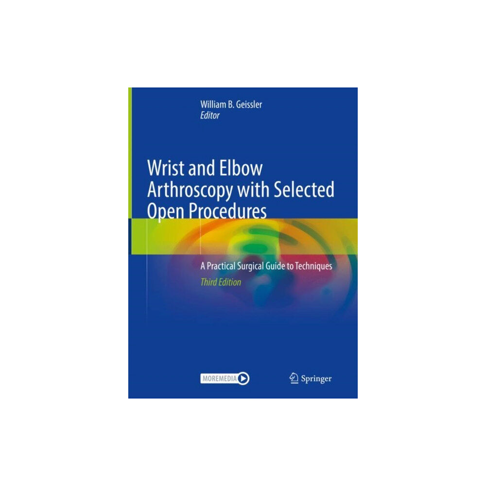 Springer Nature Switzerland AG Wrist and Elbow Arthroscopy with Selected Open Procedures (inbunden, eng)