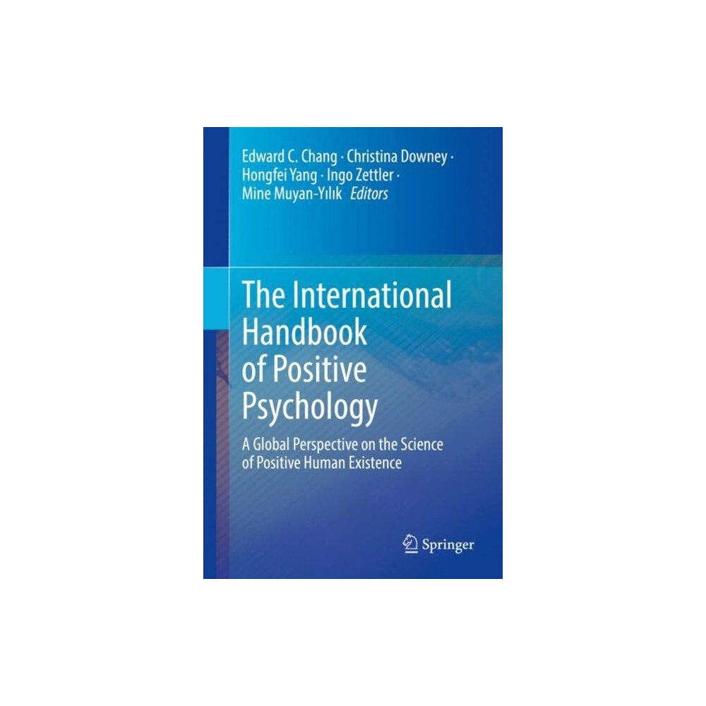 Springer Nature Switzerland AG The International Handbook of Positive Psychology (inbunden, eng)