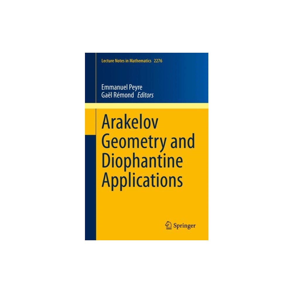 Springer Nature Switzerland AG Arakelov Geometry and Diophantine Applications (häftad, eng)