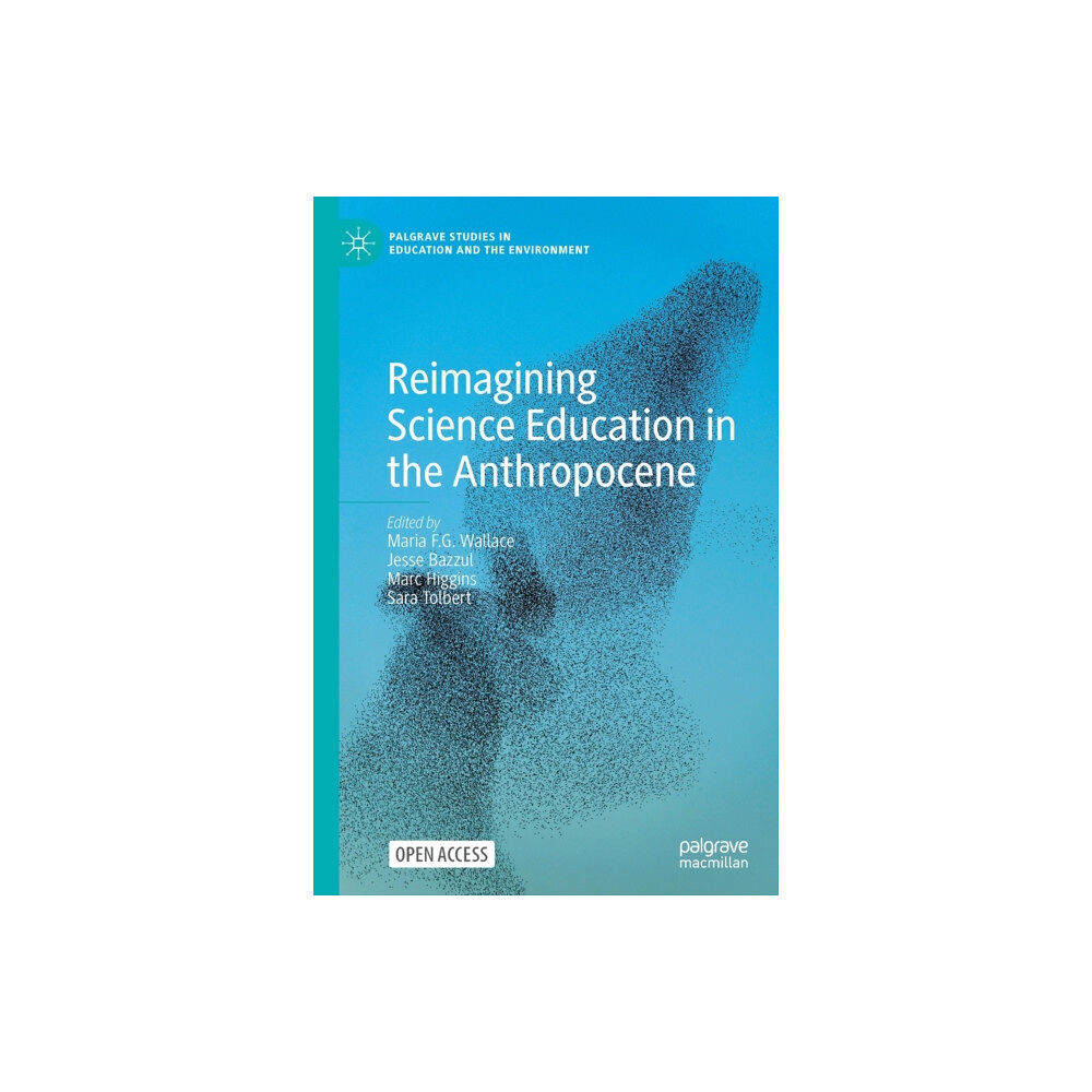 Springer Nature Switzerland AG Reimagining Science Education in the Anthropocene (häftad, eng)