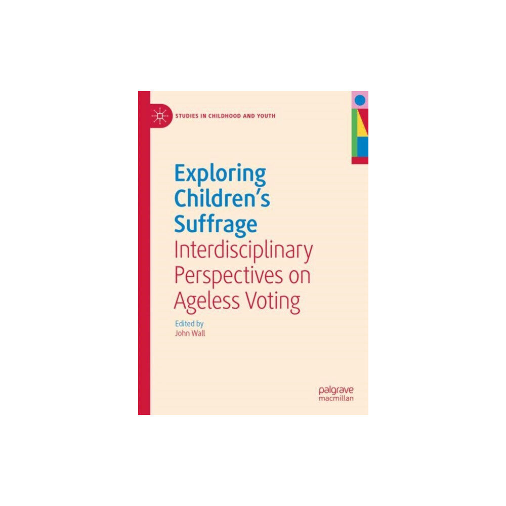 Springer International Publishing AG Exploring Children's Suffrage (inbunden, eng)