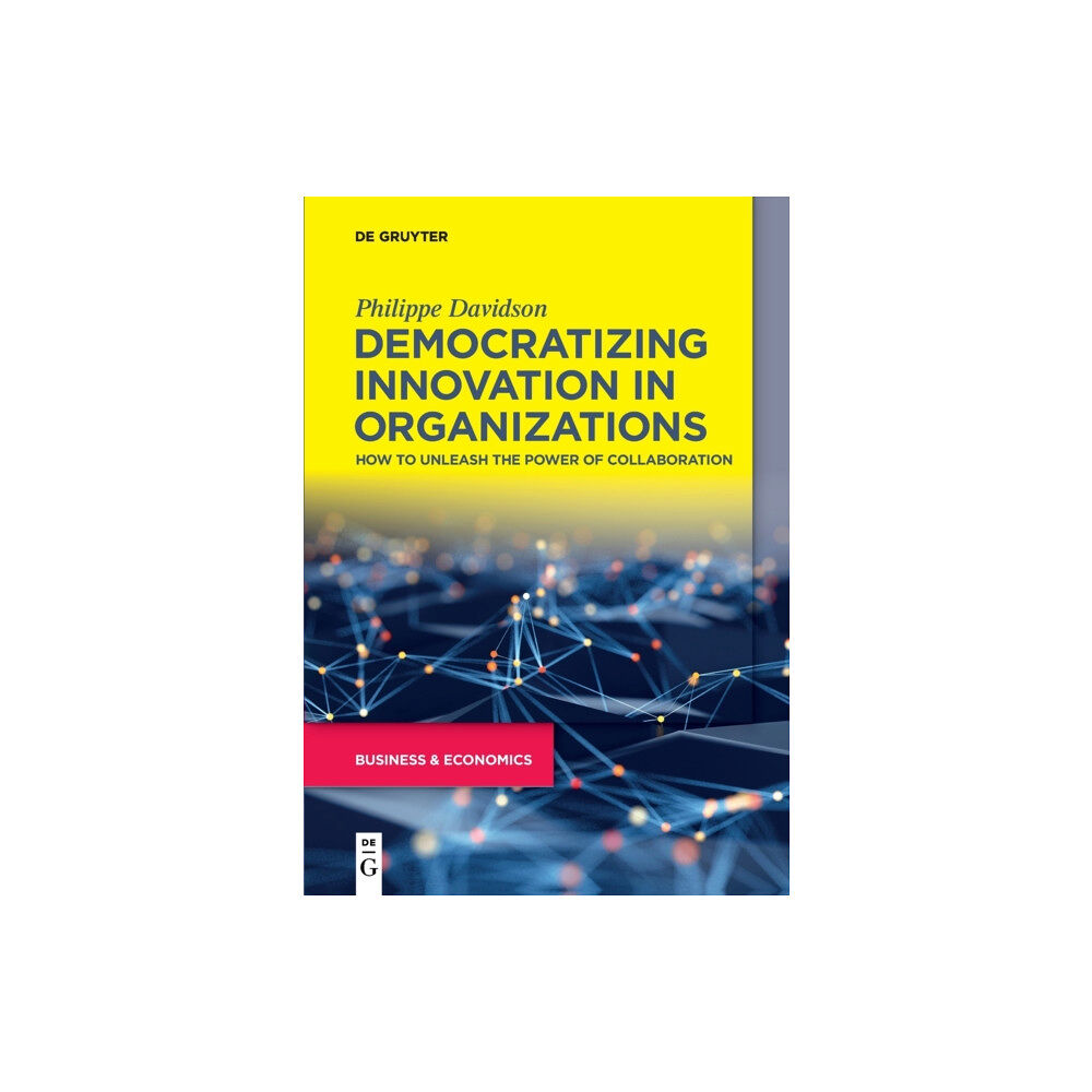 De Gruyter Democratizing Innovation in Organizations (häftad, eng)