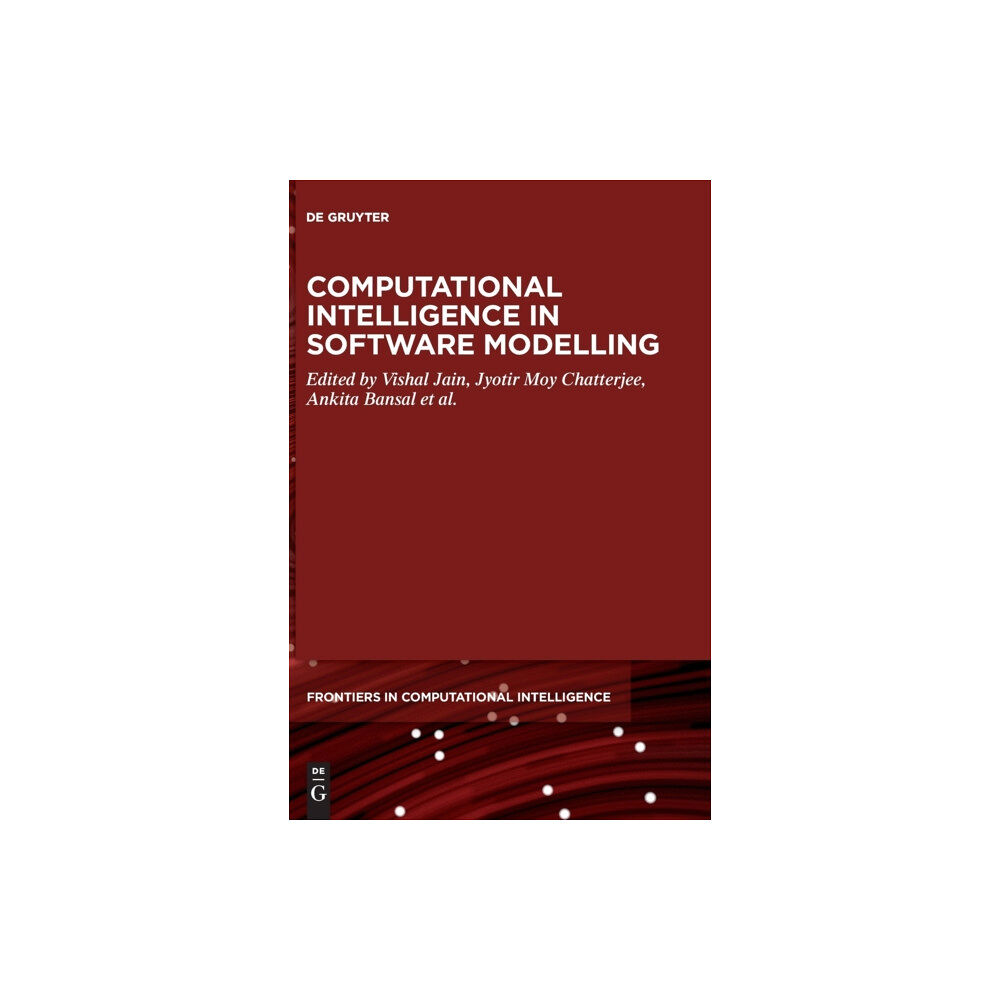 De Gruyter Computational Intelligence in Software Modeling (inbunden, eng)