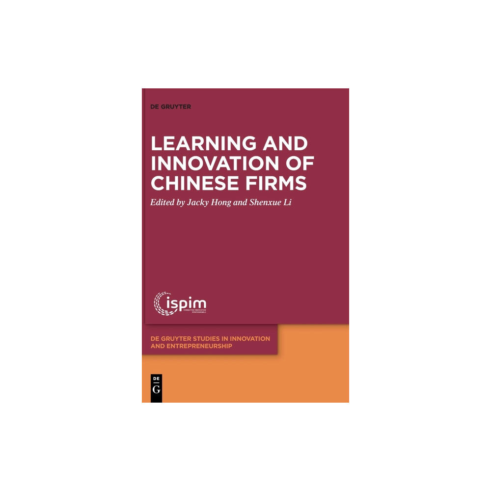 De Gruyter Learning and Innovation of Chinese Firms (inbunden, eng)