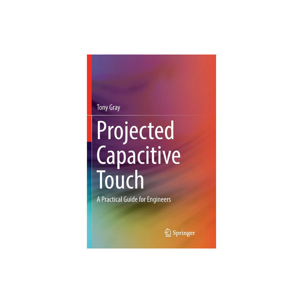 Springer Nature Switzerland AG Projected Capacitive Touch (häftad, eng)