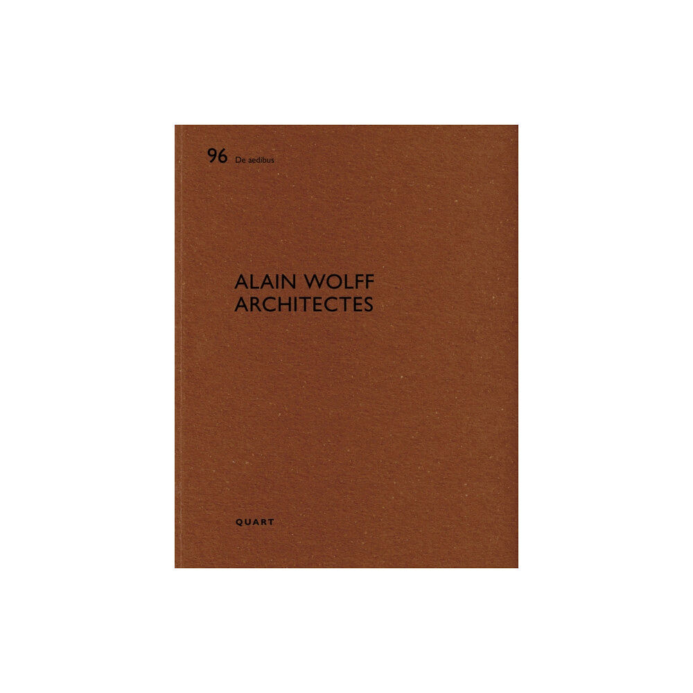 Quart Publishers Alain Wolff Architectes (häftad, eng)