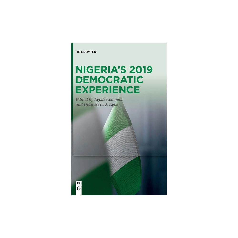 De Gruyter Nigeria's 2019 Democratic Experience (inbunden, eng)