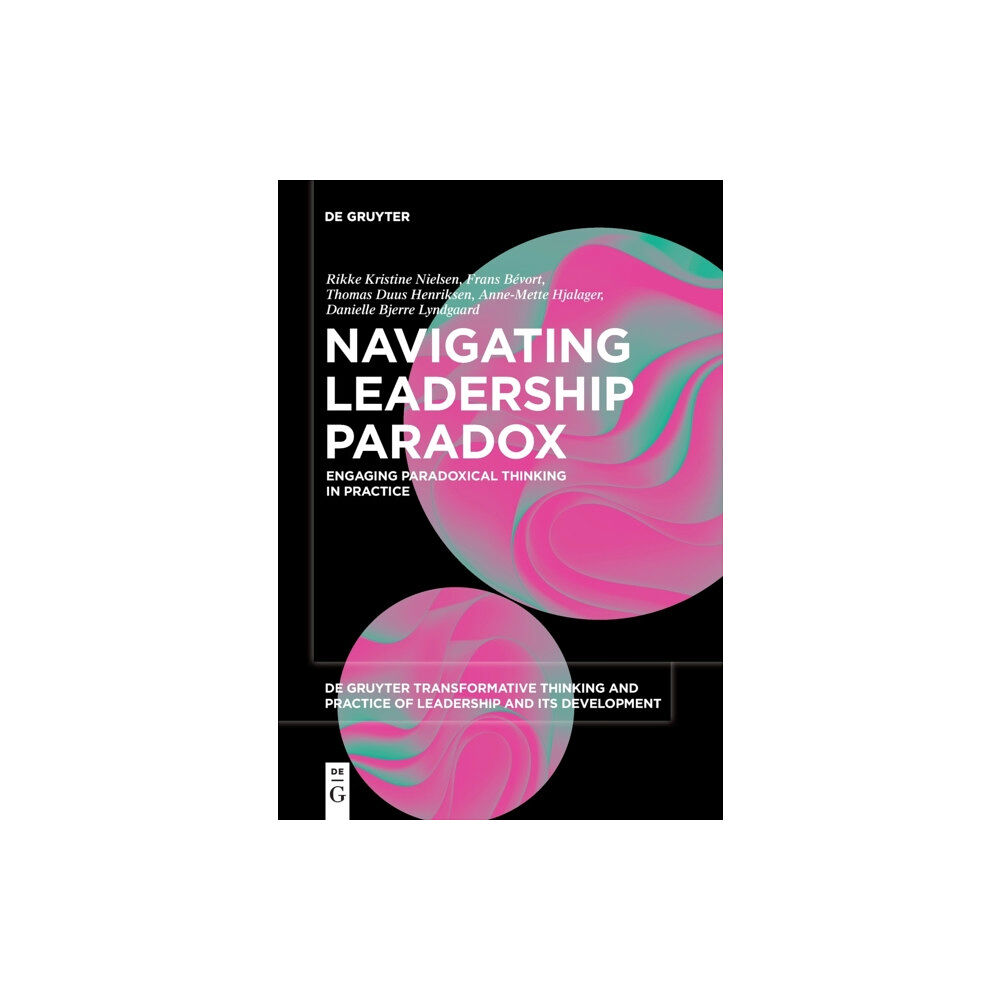 De Gruyter Navigating Leadership Paradox (häftad, eng)