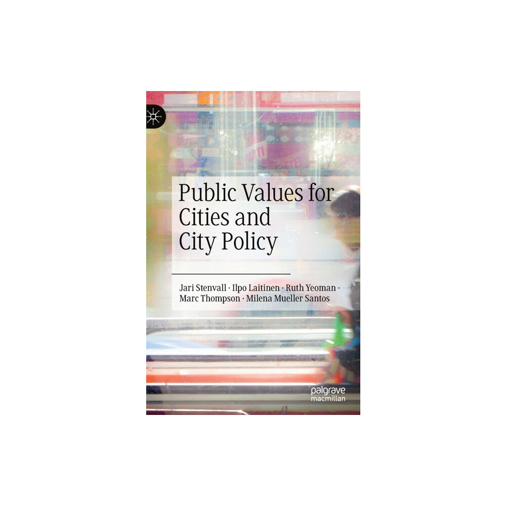 Springer Nature Switzerland AG Public Values for Cities and City Policy (inbunden, eng)