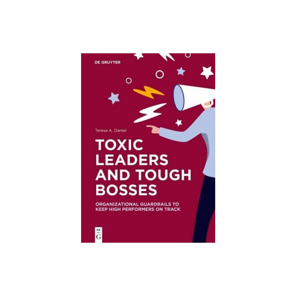 De Gruyter Toxic Leaders and Tough Bosses (häftad, eng)