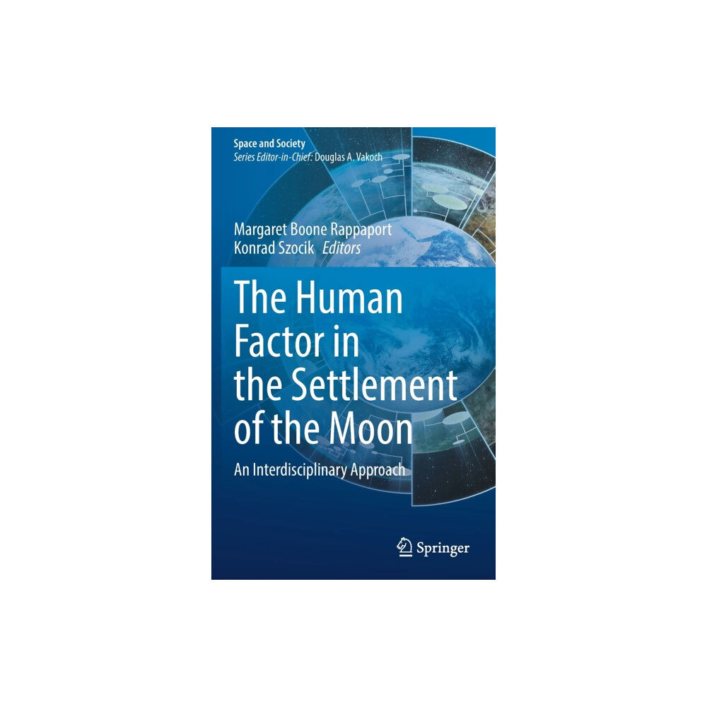 Springer Nature Switzerland AG The Human Factor in the Settlement of the Moon (inbunden, eng)