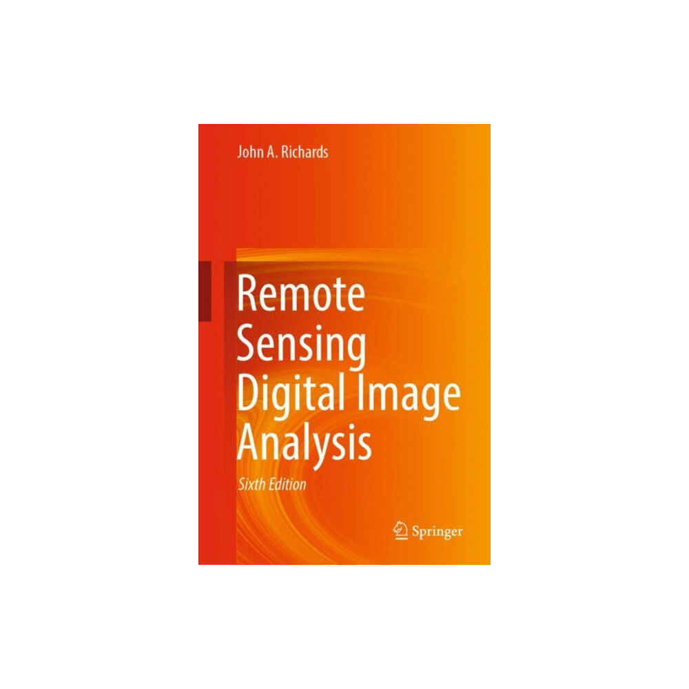 Springer Nature Switzerland AG Remote Sensing Digital Image Analysis (inbunden, eng)