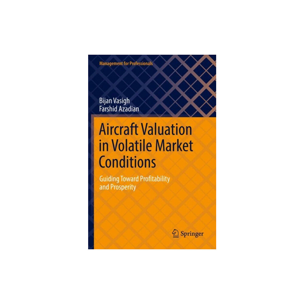 Springer Nature Switzerland AG Aircraft Valuation in Volatile Market Conditions (häftad, eng)