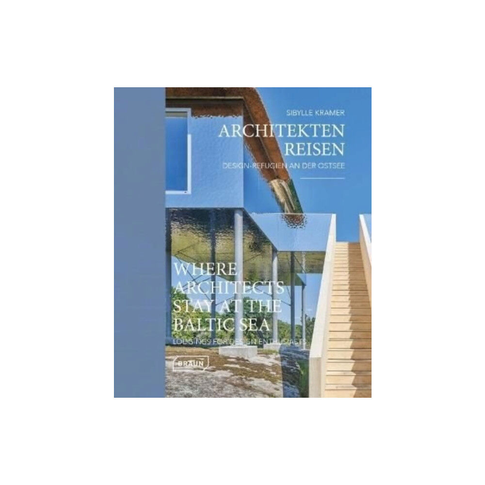 Braun Publishing AG Where Architects Stay at the Baltic Sea (Bilingual edition) (inbunden, eng)