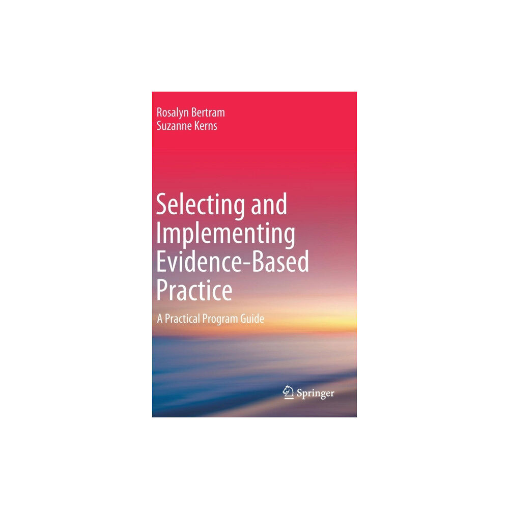 Springer Nature Switzerland AG Selecting and Implementing Evidence-Based Practice (inbunden, eng)