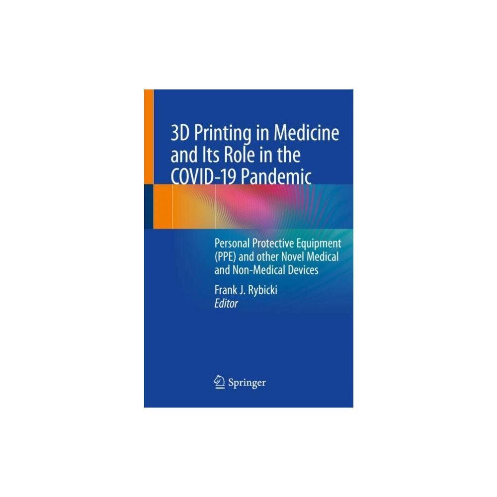 Springer Nature Switzerland AG 3D Printing in Medicine and Its Role in the COVID-19 Pandemic (häftad, eng)