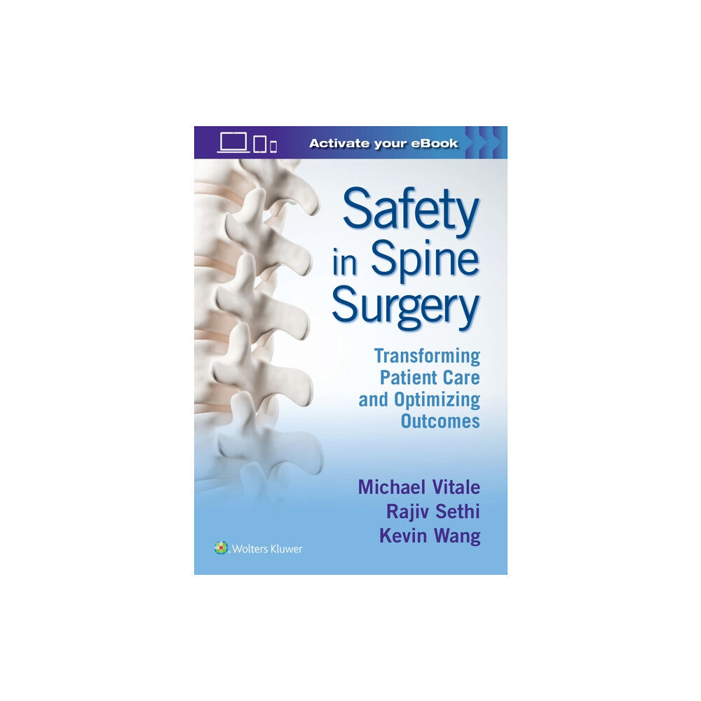 Wolters Kluwer Health Safety in Spine Surgery: Transforming Patient Care and Optimizing Outcomes (inbunden, eng)