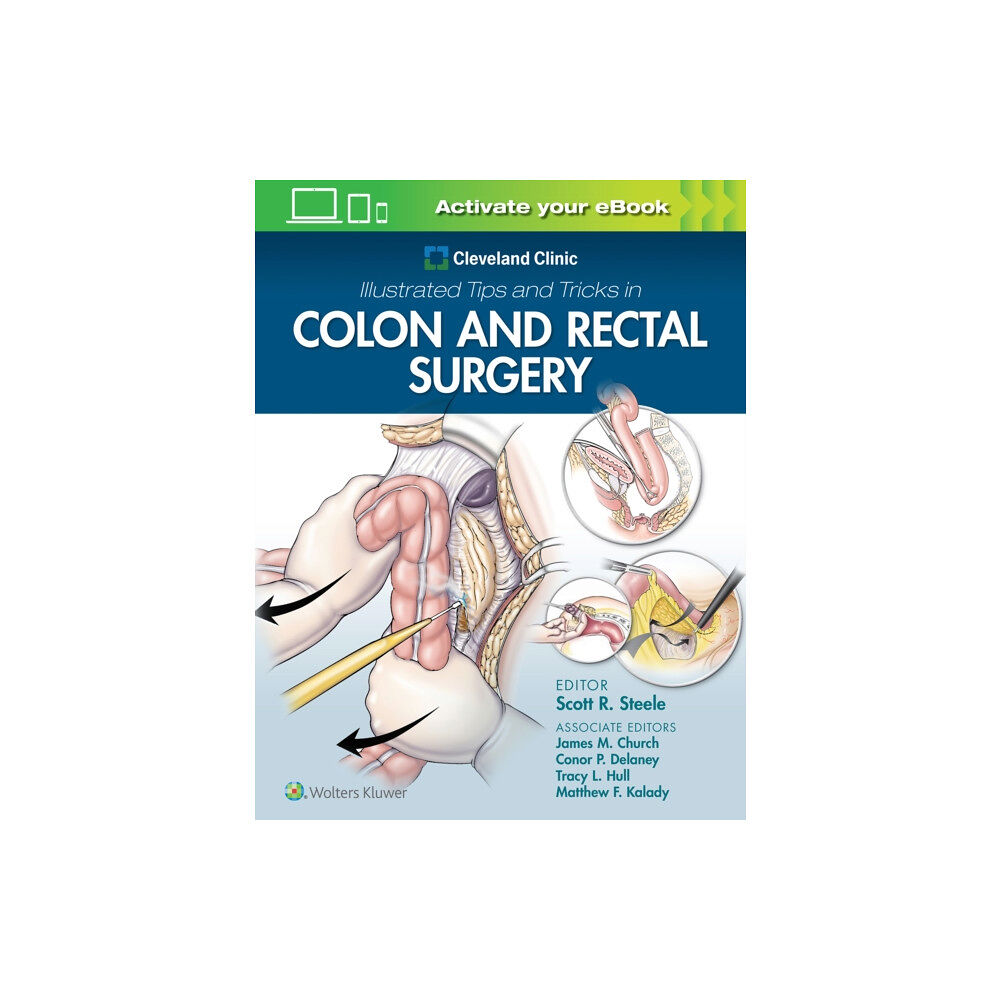 Wolters Kluwer Health Cleveland Clinic Illustrated Tips and Tricks in Colon and Rectal Surgery (häftad, eng)