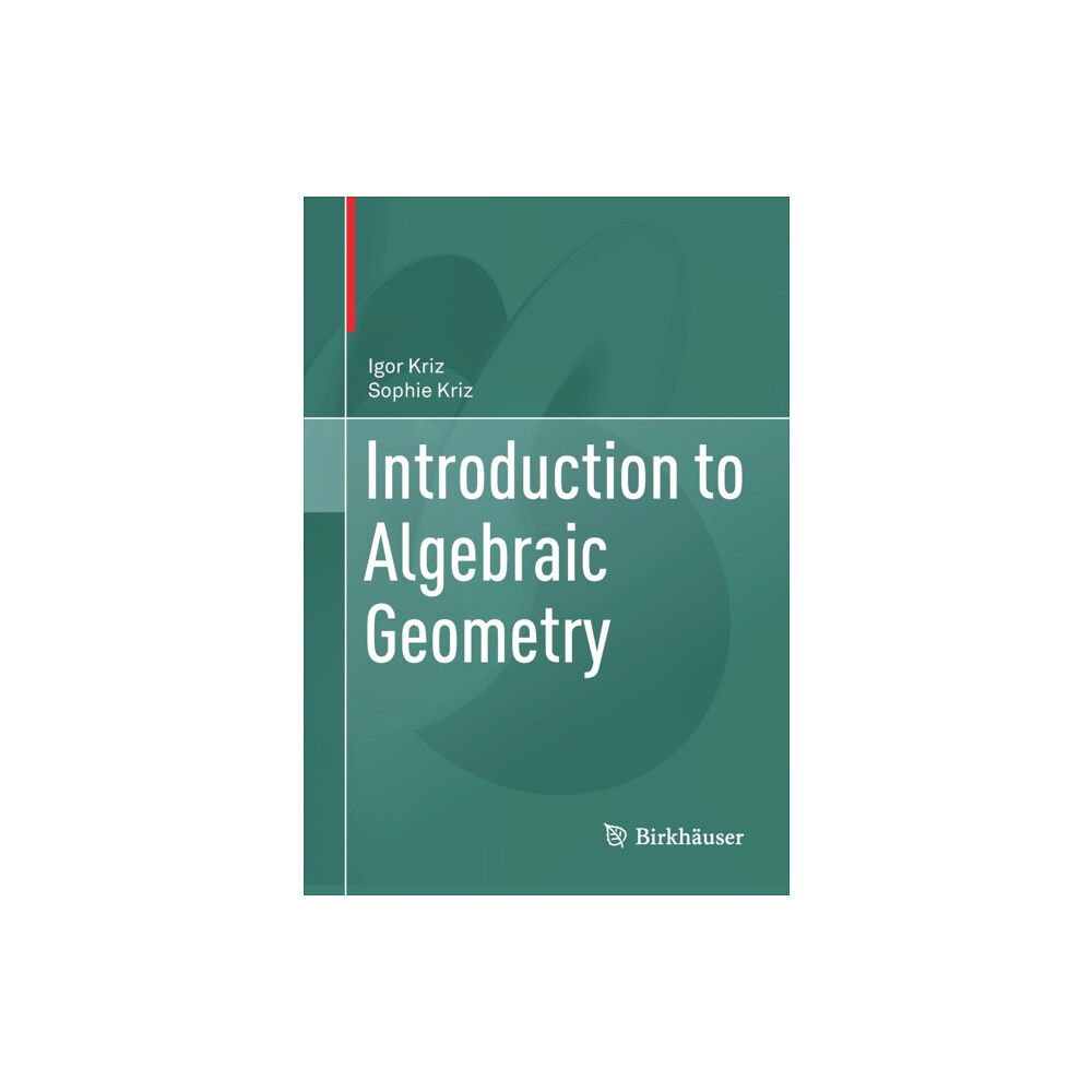 Springer Nature Switzerland AG Introduction to Algebraic Geometry (häftad, eng)