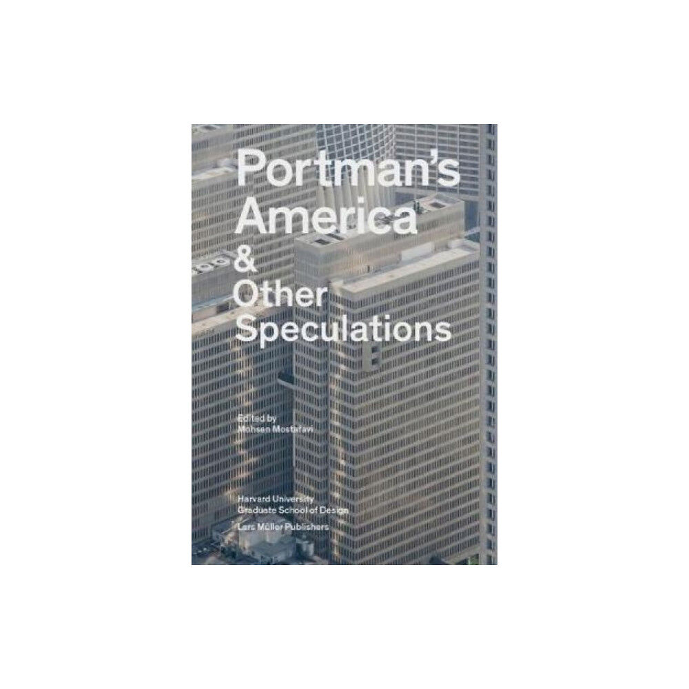 Lars Muller Publishers Portman's America & Other Speculations (häftad, eng)