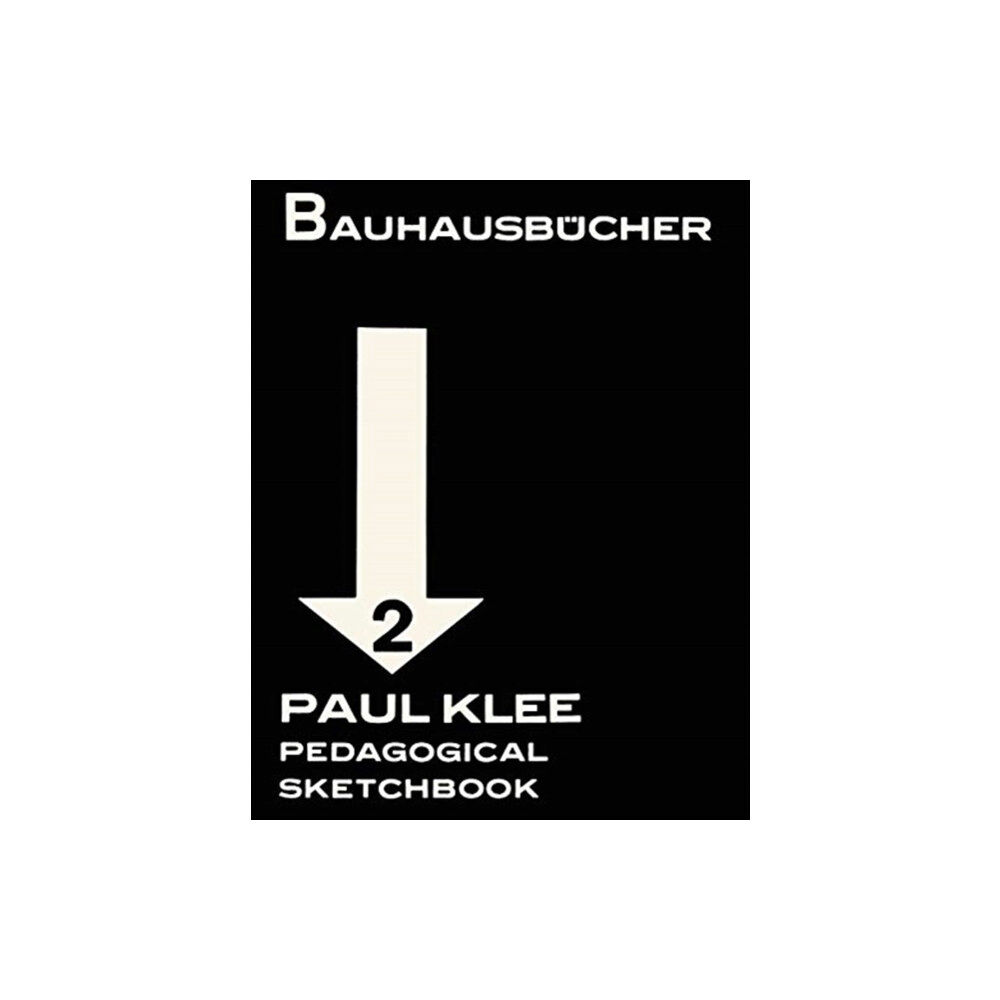 Birkhauser Verlag AG Klee: Pedagogical Sketchbook: Bauhausbucher 2, 1925 (inbunden, eng)