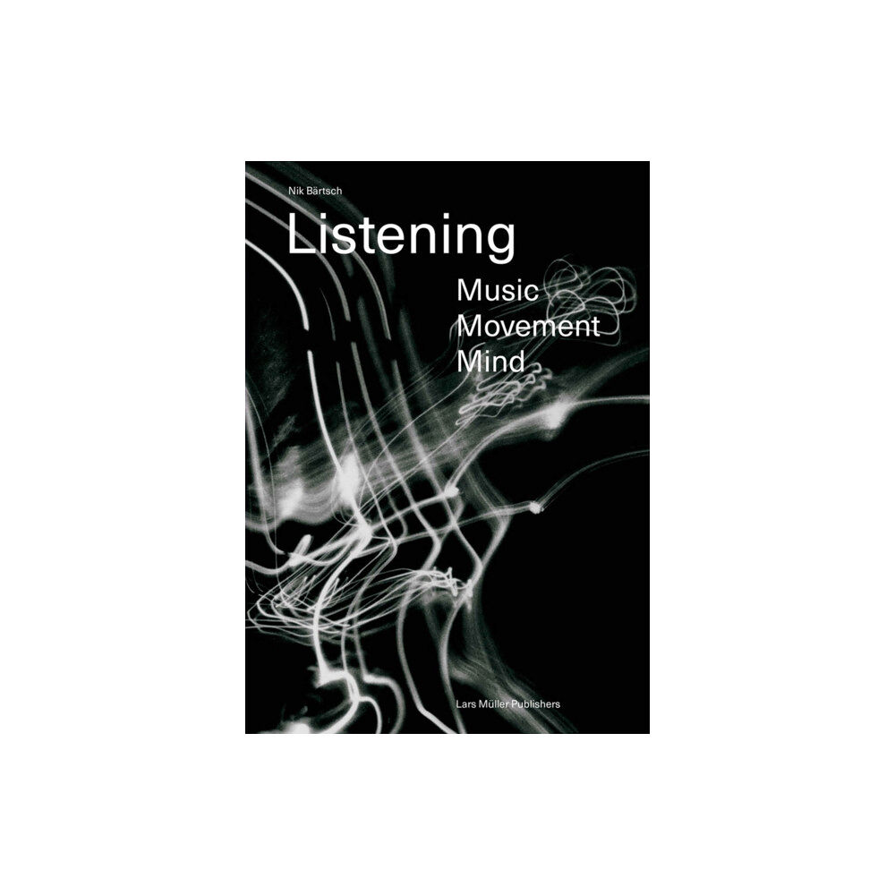 Birkhauser Verlag AG Listening: Music - Movement - Mind (häftad, eng)