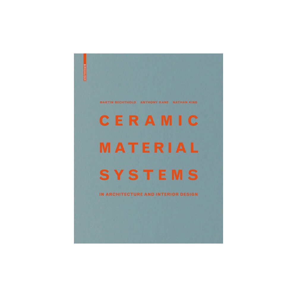 Birkhauser Ceramic Material Systems (inbunden, eng)