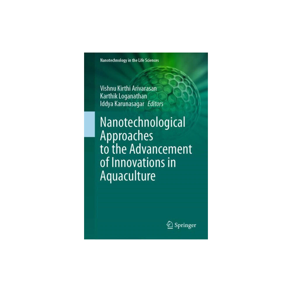 Springer International Publishing AG Nanotechnological Approaches to the Advancement of Innovations in Aquaculture (inbunden, eng)