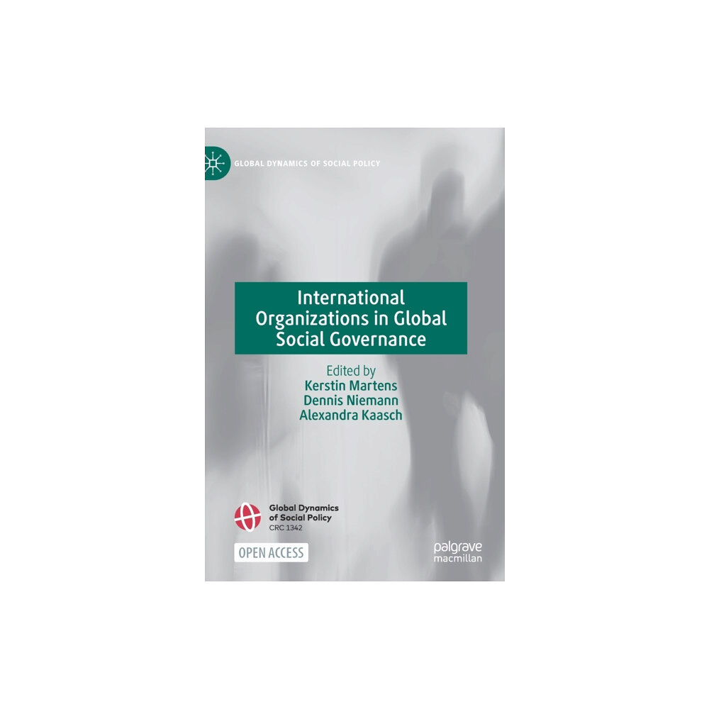 Springer Nature Switzerland AG International Organizations in Global Social Governance (inbunden, eng)