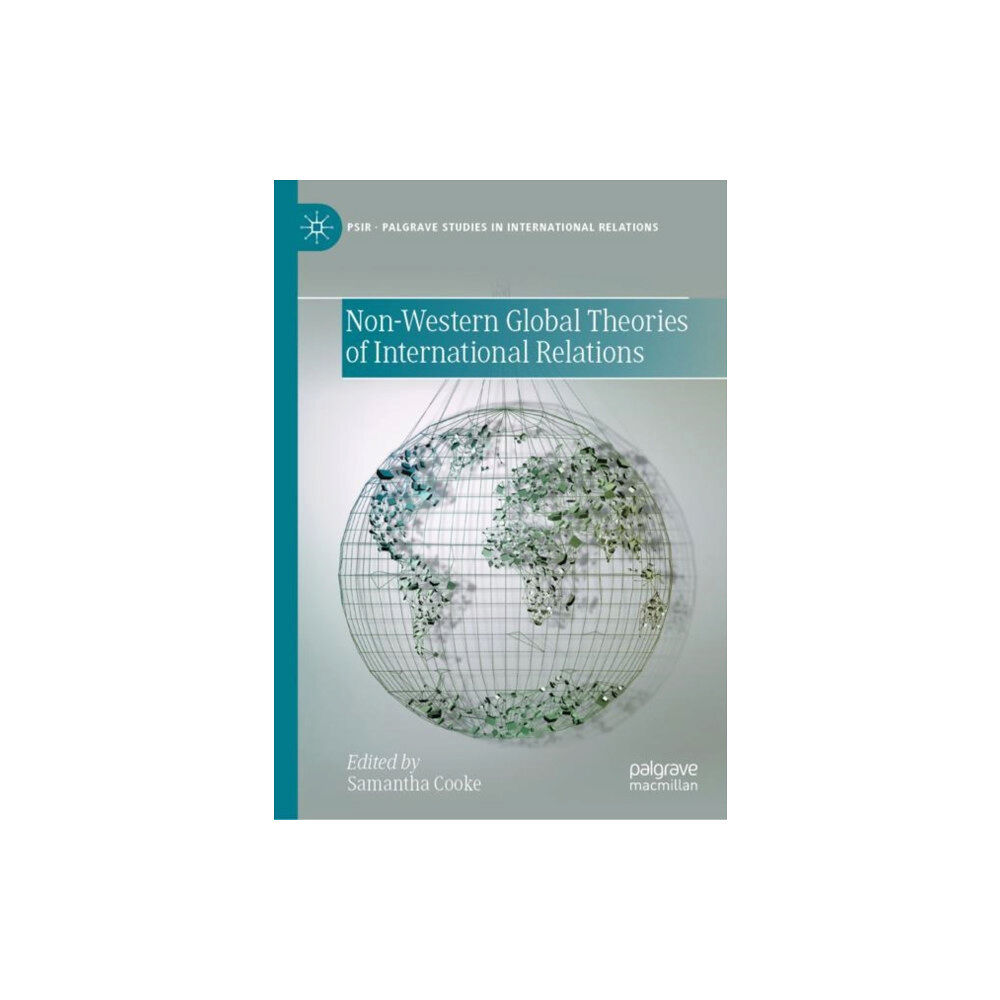 Springer Nature Switzerland AG Non-Western Global Theories of International Relations (inbunden, eng)